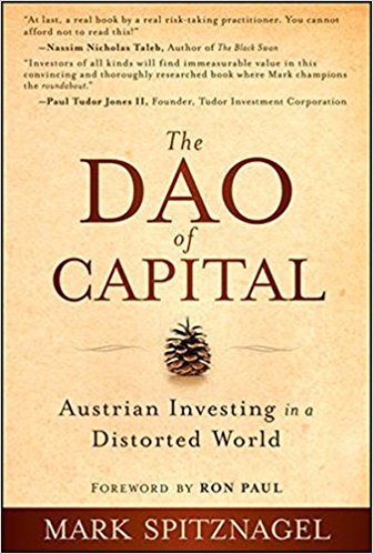 Comprar The Dao of Capital: Austrian investing in a distorted world