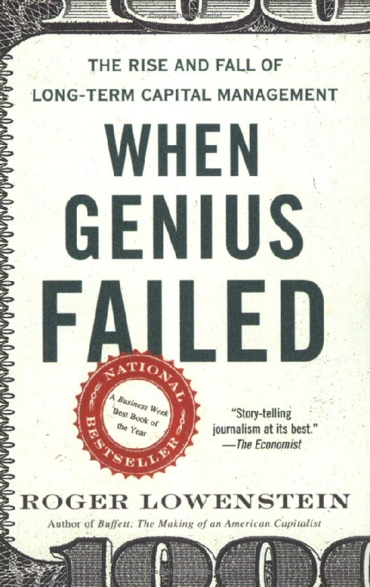 Comprar When genius failed: the rise and fall of Long-Term Capital Management