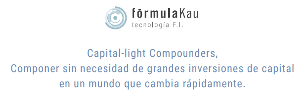 Descripción de las Capital-light Compounders de Fórmula Kau.