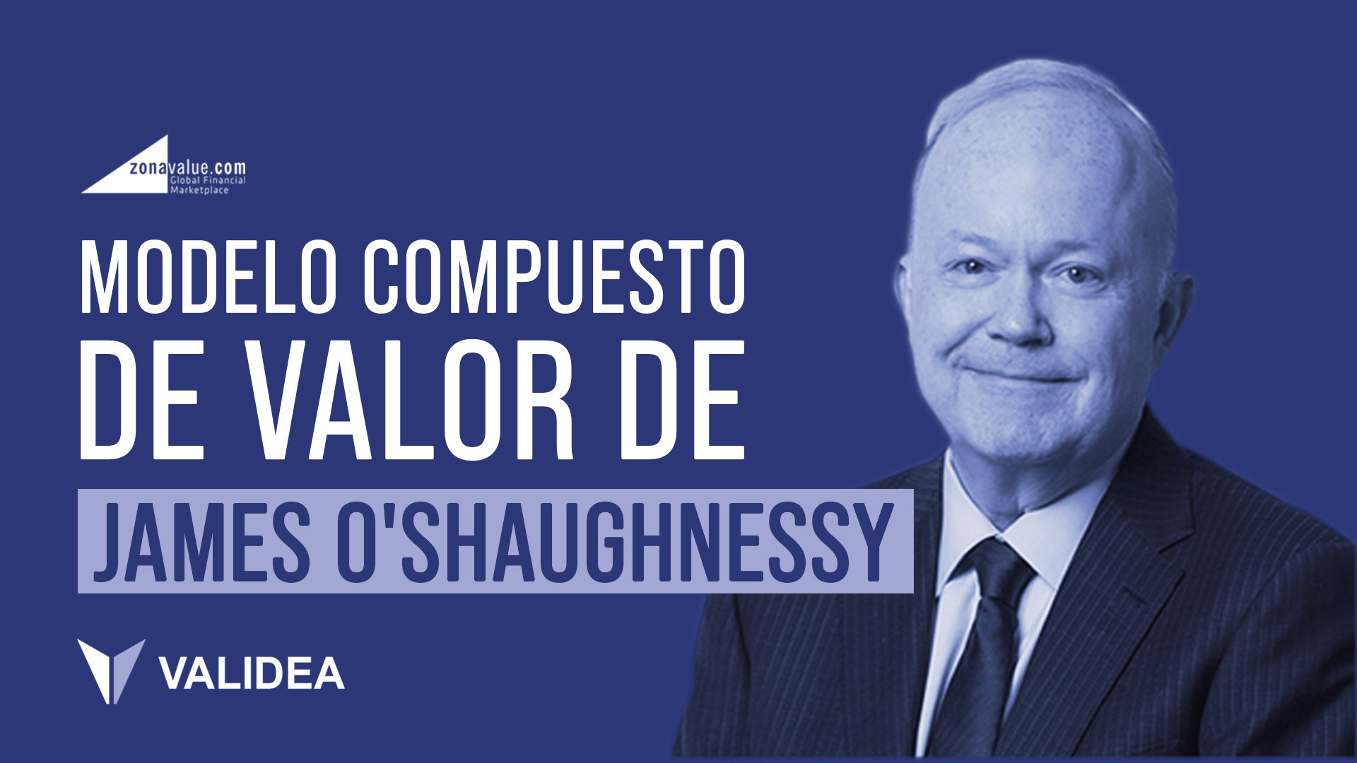 Modelo Compuesto De Valor De Jim O´Shaughnessy VALIDEA - Zonavalue Club